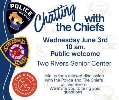Two Rivers Police Badge and Fire Department Badge along with Two Rivers Senior Center logo.