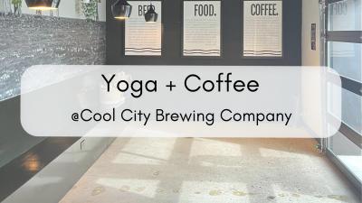 Yoga + Coffee @ Cool City Brewing Co.