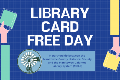 Images of two arms holding books, along with text "Library Card Free Day" with MCHS logo (windmill).