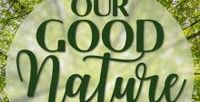 Our Good Nature logo imposed over a green wooded background