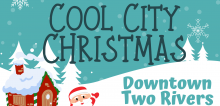 Cool City Christmas in downtown Two Rivers.